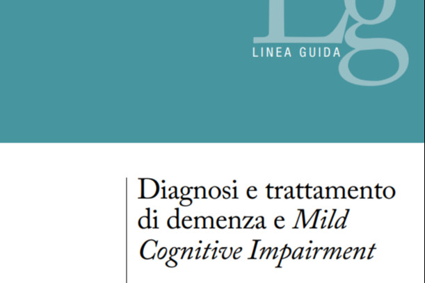 Diagnosis and Treatment of Dementia and Mild Cognitive Impairment -Italian guidelines