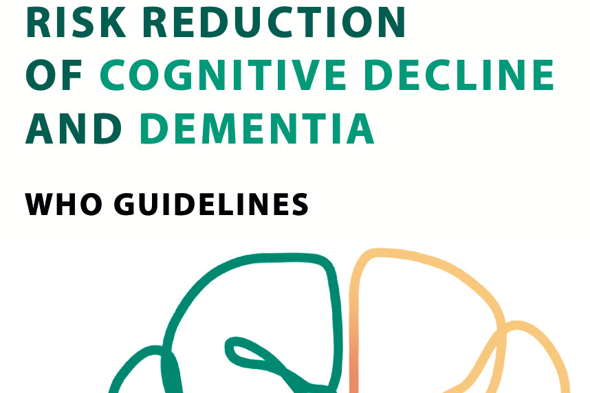 Risk reduction of cognitive decline and dementia WHO Guidelines